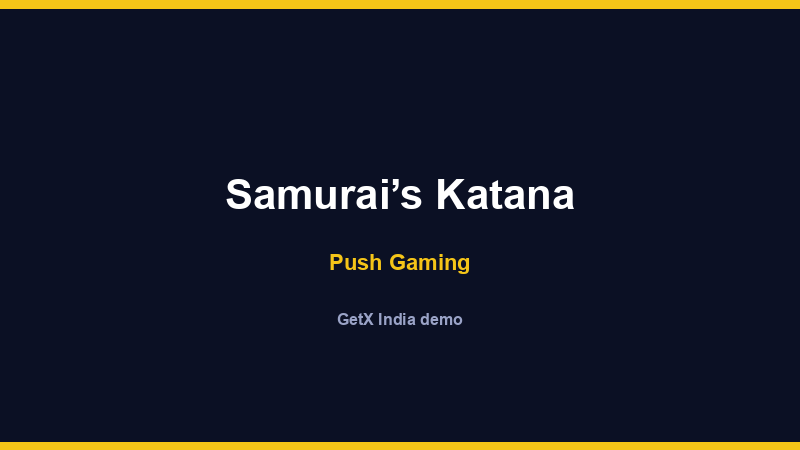 Samurai’s Katana — Push Gaming